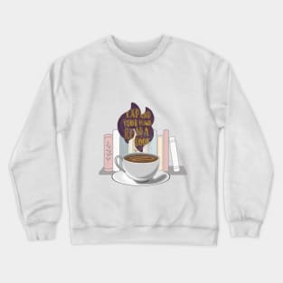 Coffee and reading - a cup of coffee steaming the words ' expand your mind read a book ' in front of a bookshelf Crewneck Sweatshirt